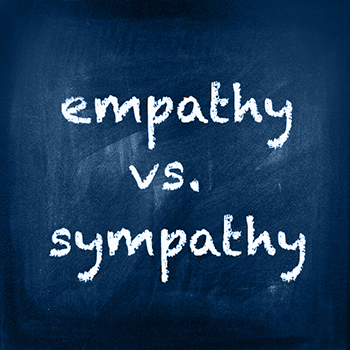 Empathy vs. Sympathy—Learn the Difference