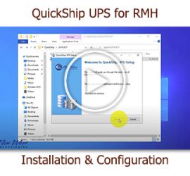 Tutorial: QuickShip UPS for RMH - Installation and Configuration